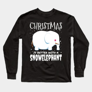 Christmas Is Better With A Snowelephant - Christmas cute snow elephant gift Long Sleeve T-Shirt